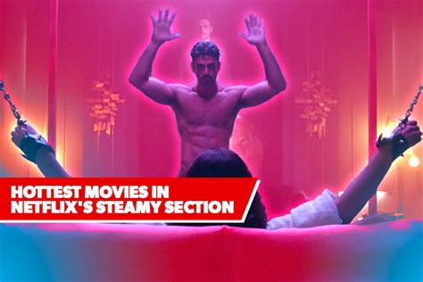 netflix film erotici|Steamy Movies 